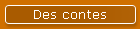 Des contes